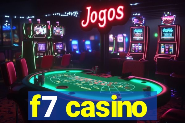 f7 casino